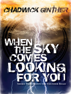cover image of When the Sky Comes Looking for You